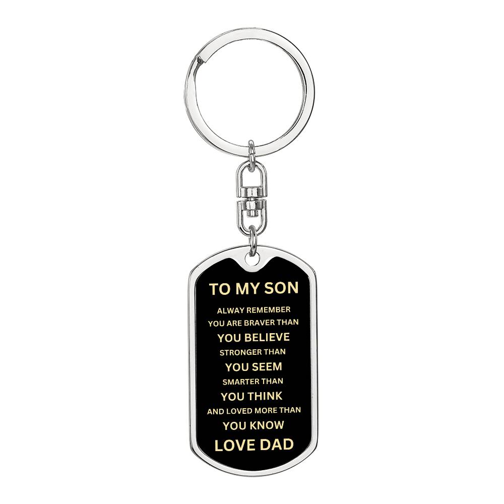 To My Son - Never Forget - Dog Tag - Keychain