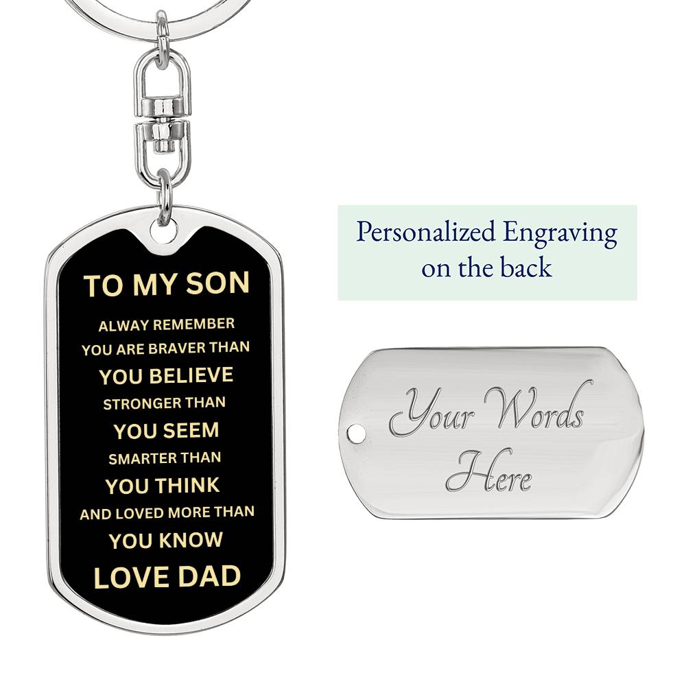 To My Son - Never Forget - Dog Tag - Keychain