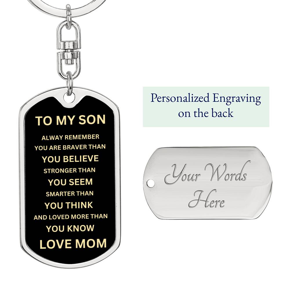 To My Son - Never Forget - Dog Tag