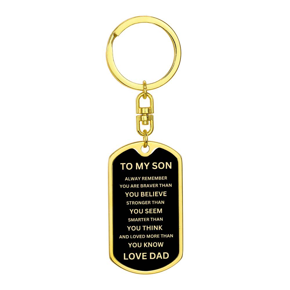 To My Son - Never Forget - Dog Tag - Keychain