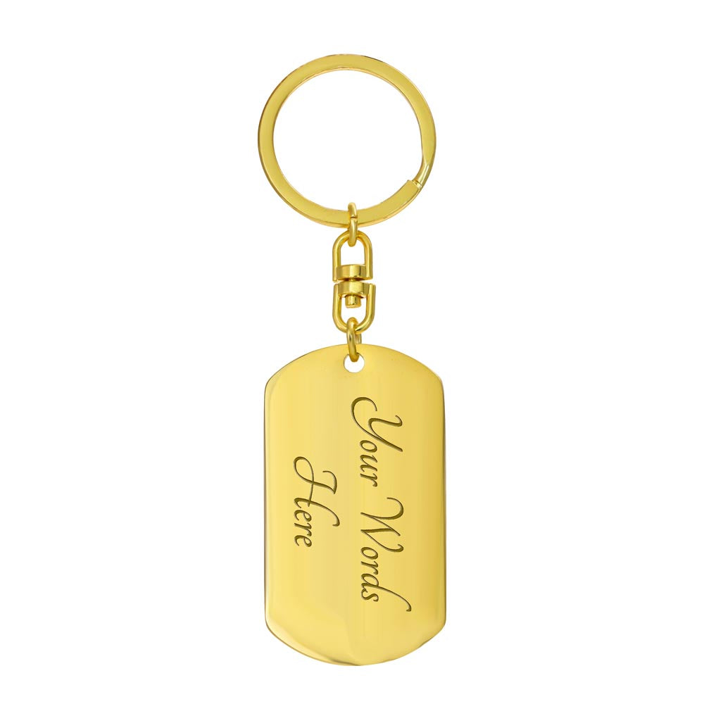 To My Son - Never Forget - Dog Tag - Keychain