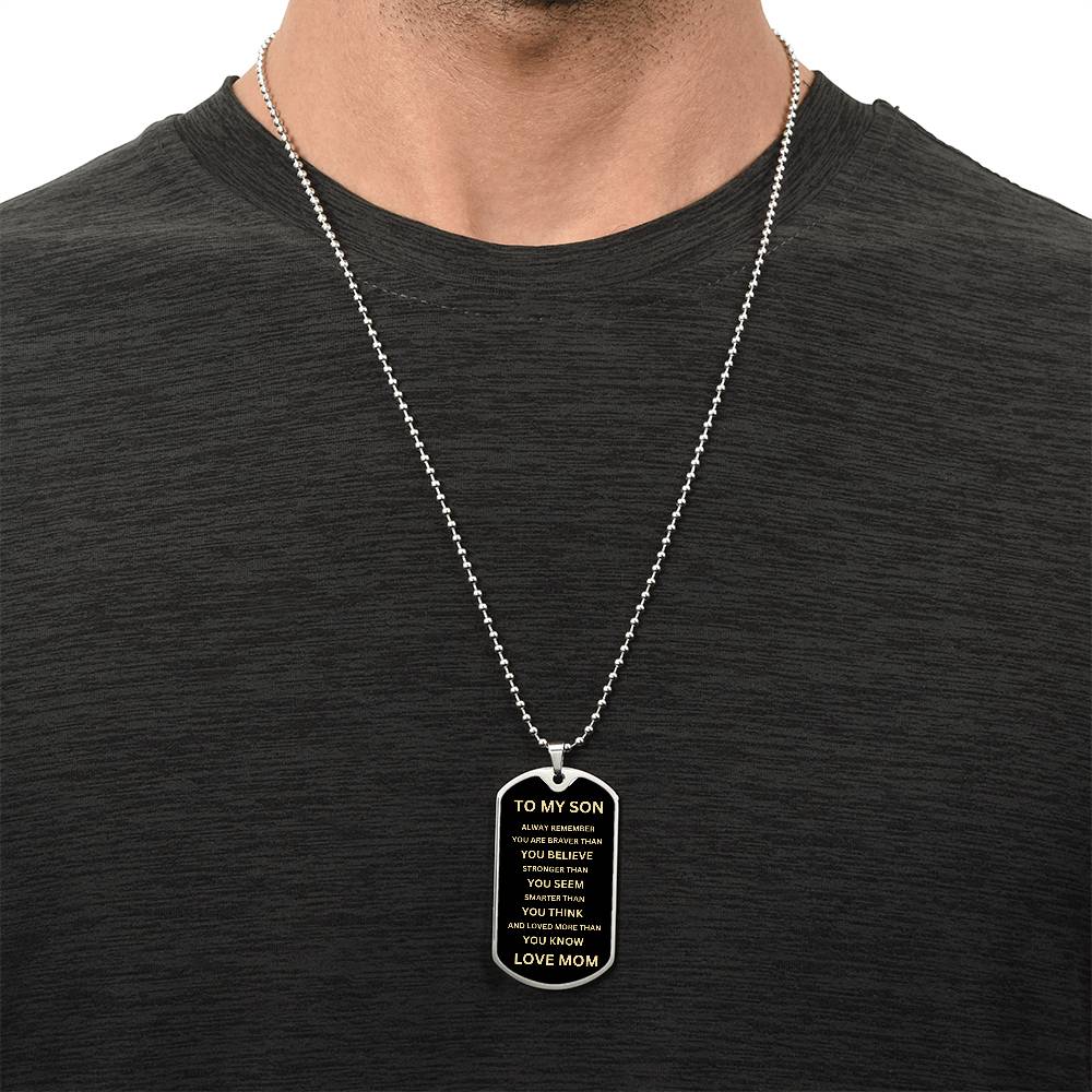 To My Son - From Mom - Dog Tag