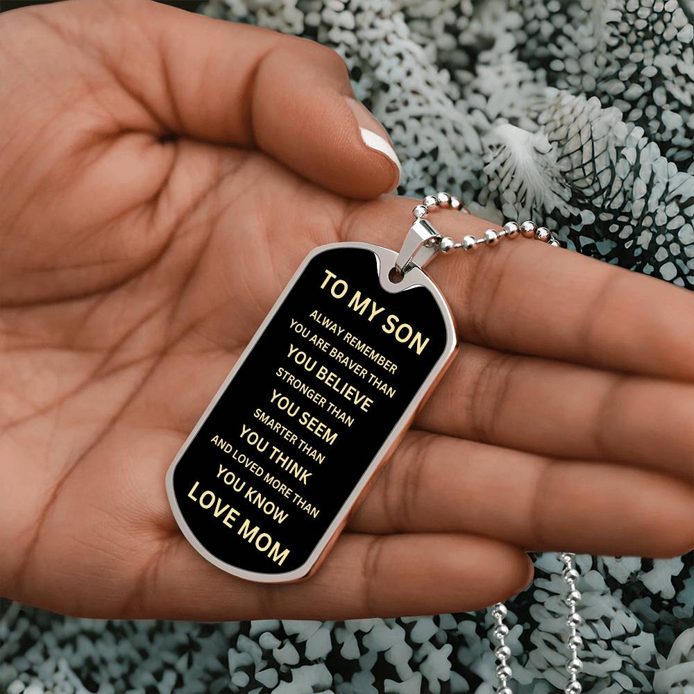 To My Son - From Mom - Dog Tag