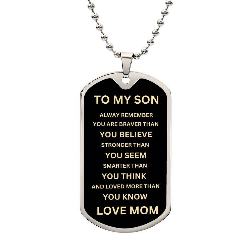 To My Son - From Mom - Dog Tag