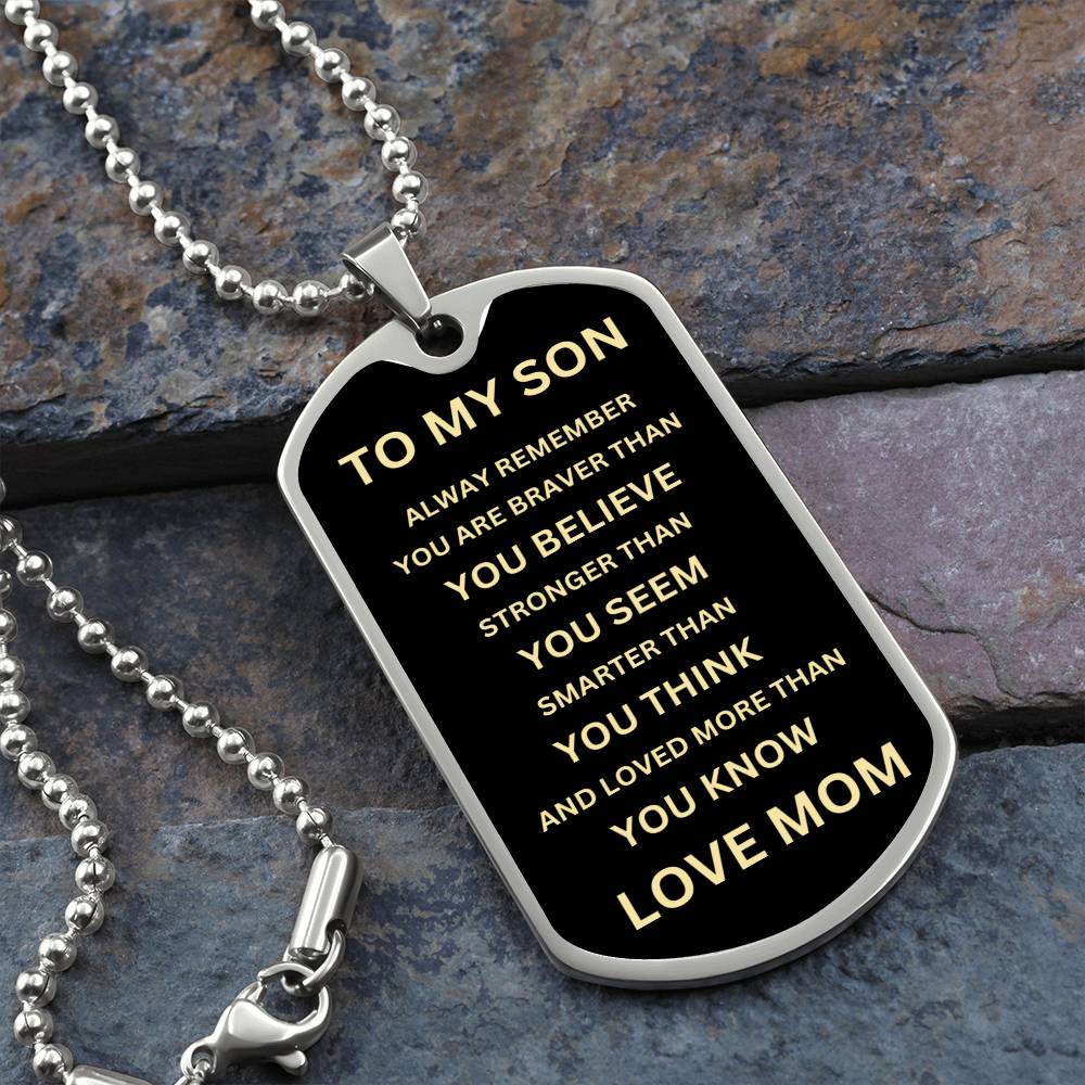 To My Son - From Mom - Dog Tag