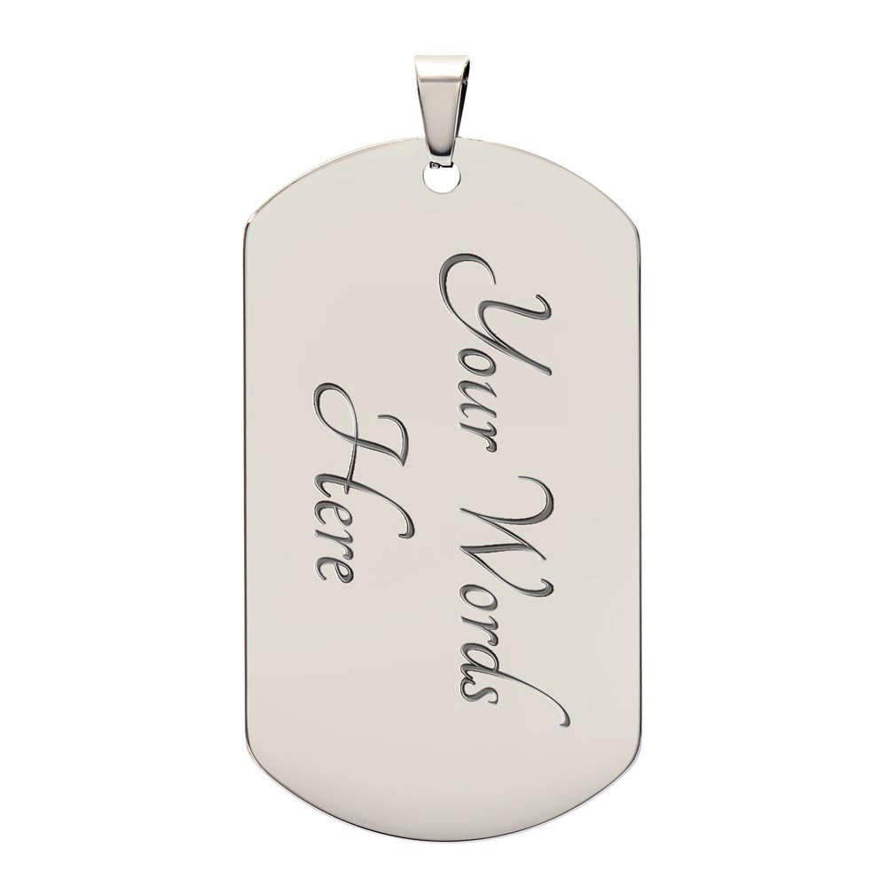 To My Son - From Mom - Dog Tag