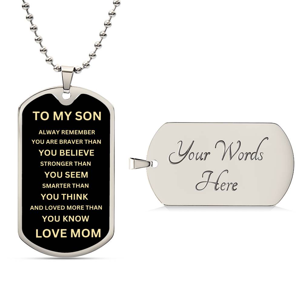 To My Son - From Mom - Dog Tag