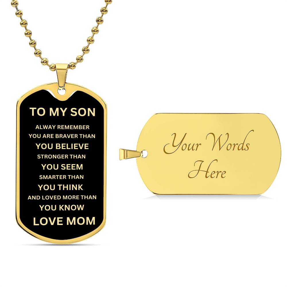 To My Son - From Mom - Dog Tag