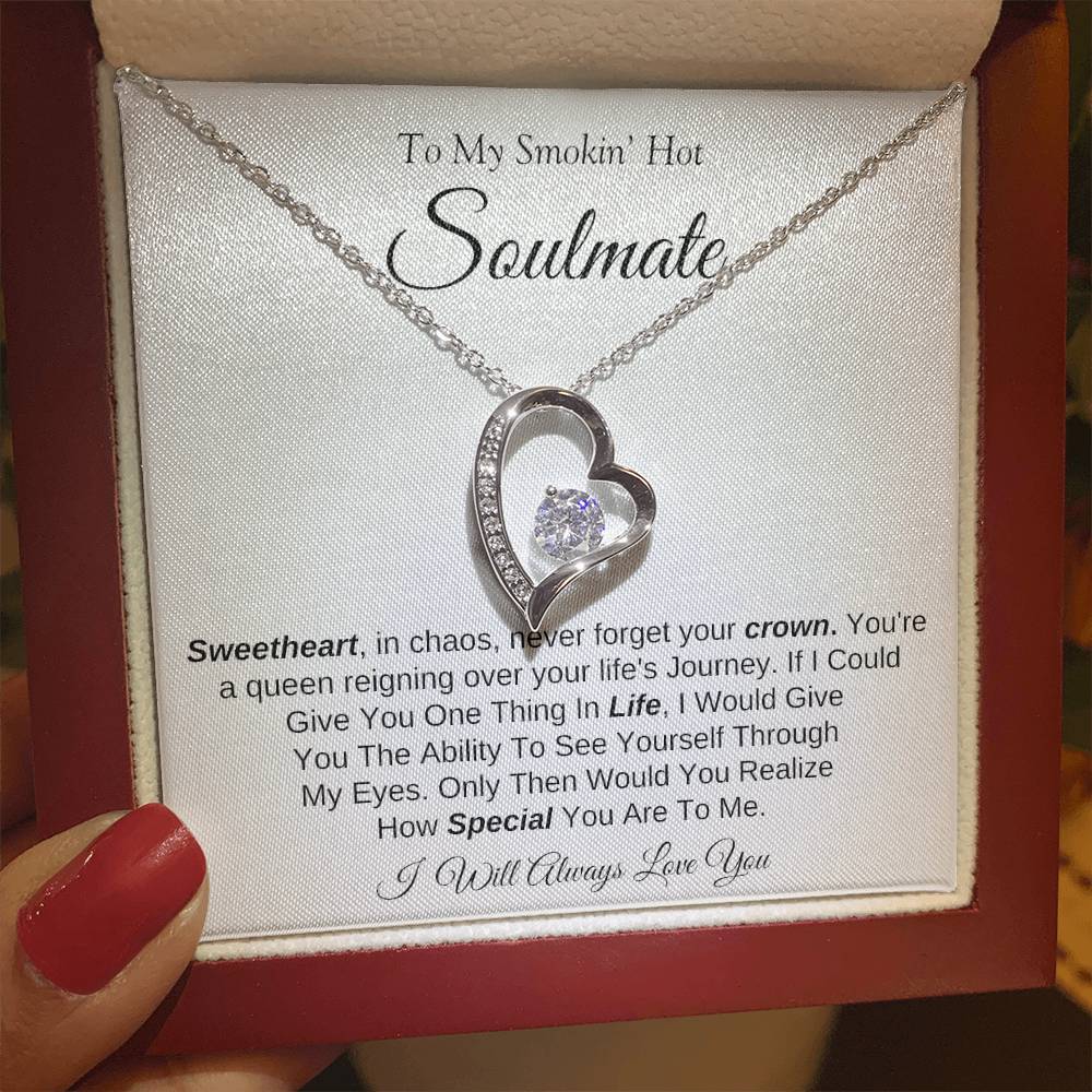 To My Smokin' Hot Soulmate | Forever Love Necklace | I Will Always Love You