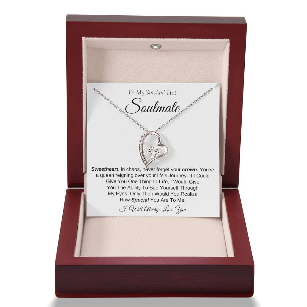 To My Smokin' Hot Soulmate | Forever Love Necklace | I Will Always Love You