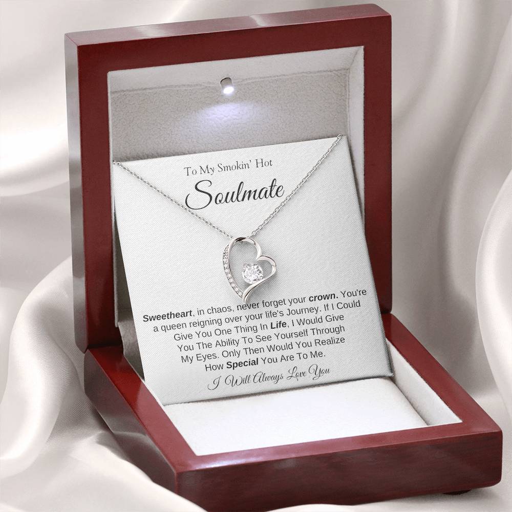 To My Smokin' Hot Soulmate | Forever Love Necklace | I Will Always Love You