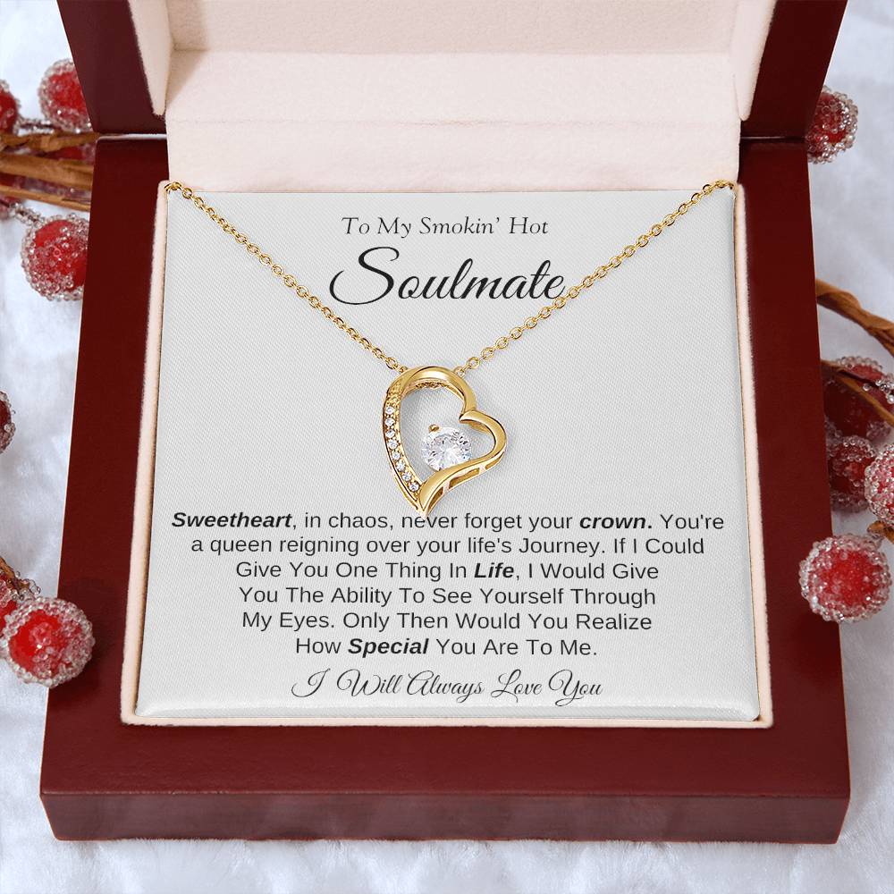 To My Smokin' Hot Soulmate | Forever Love Necklace | I Will Always Love You