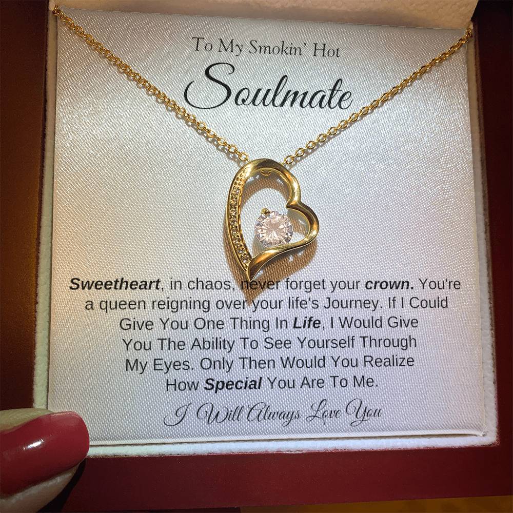 To My Smokin' Hot Soulmate | Forever Love Necklace | I Will Always Love You