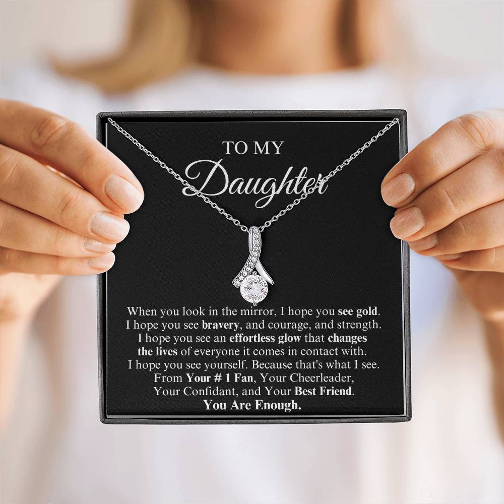 To My Daughter | Alluring Beauty Necklace | You Are Enough