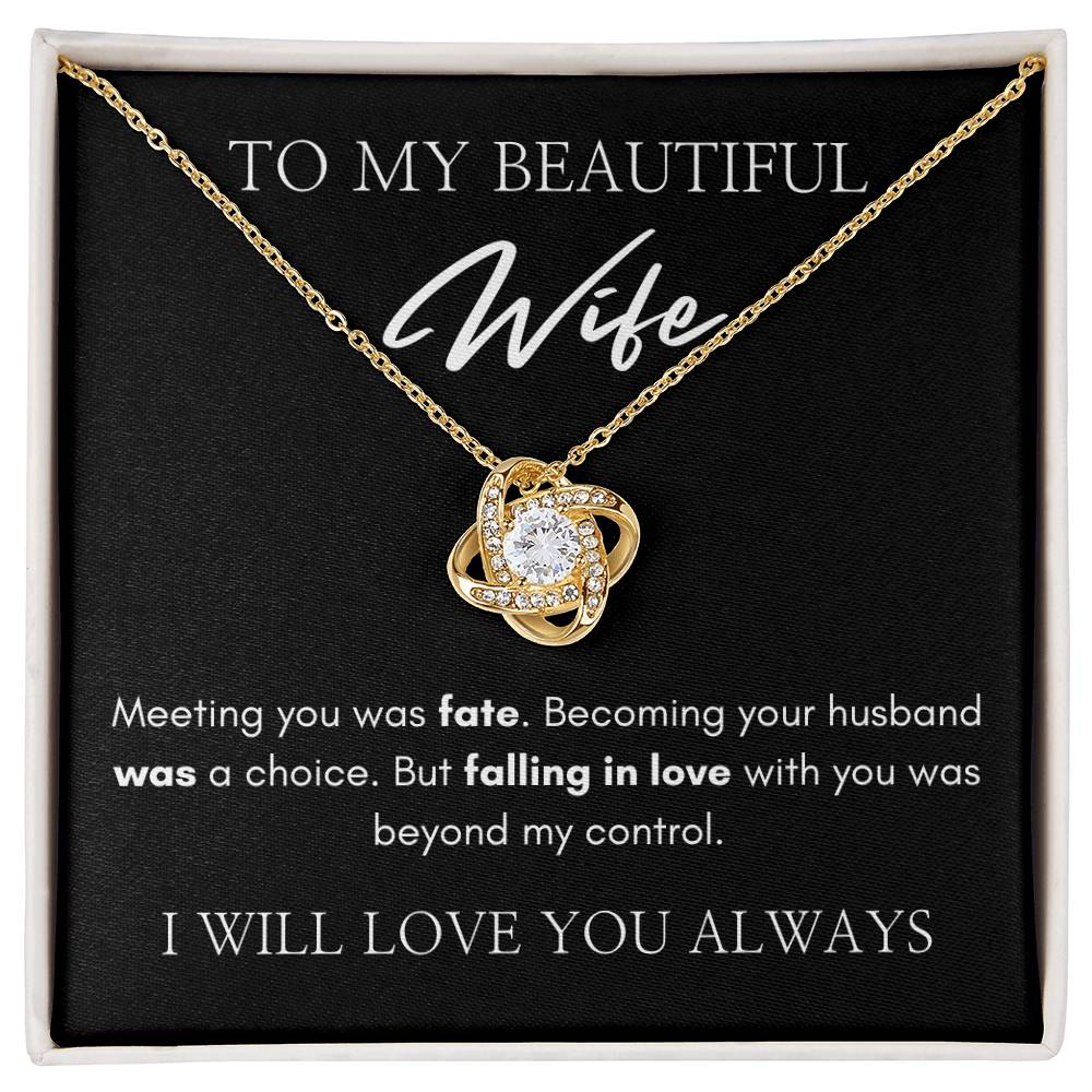 To My Beautiful Wife | Love Knot Necklace | I Will Love You Always