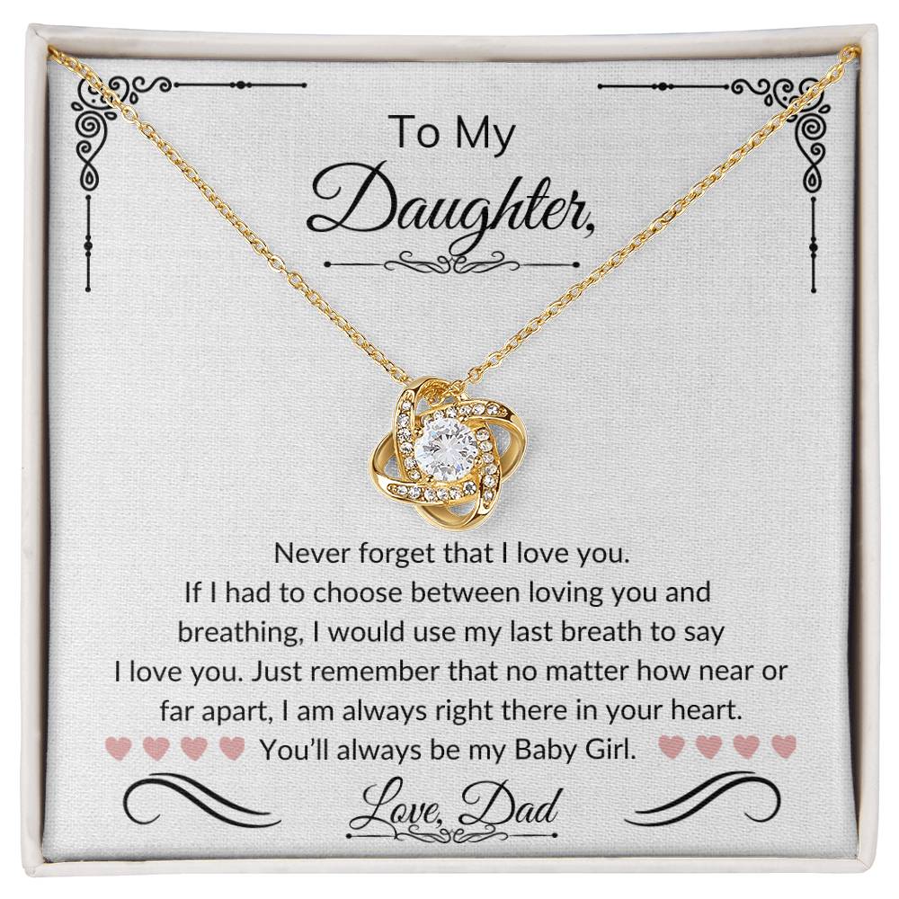 To My Daughter | Love Knot Necklace | Love Dad | Limited Supply