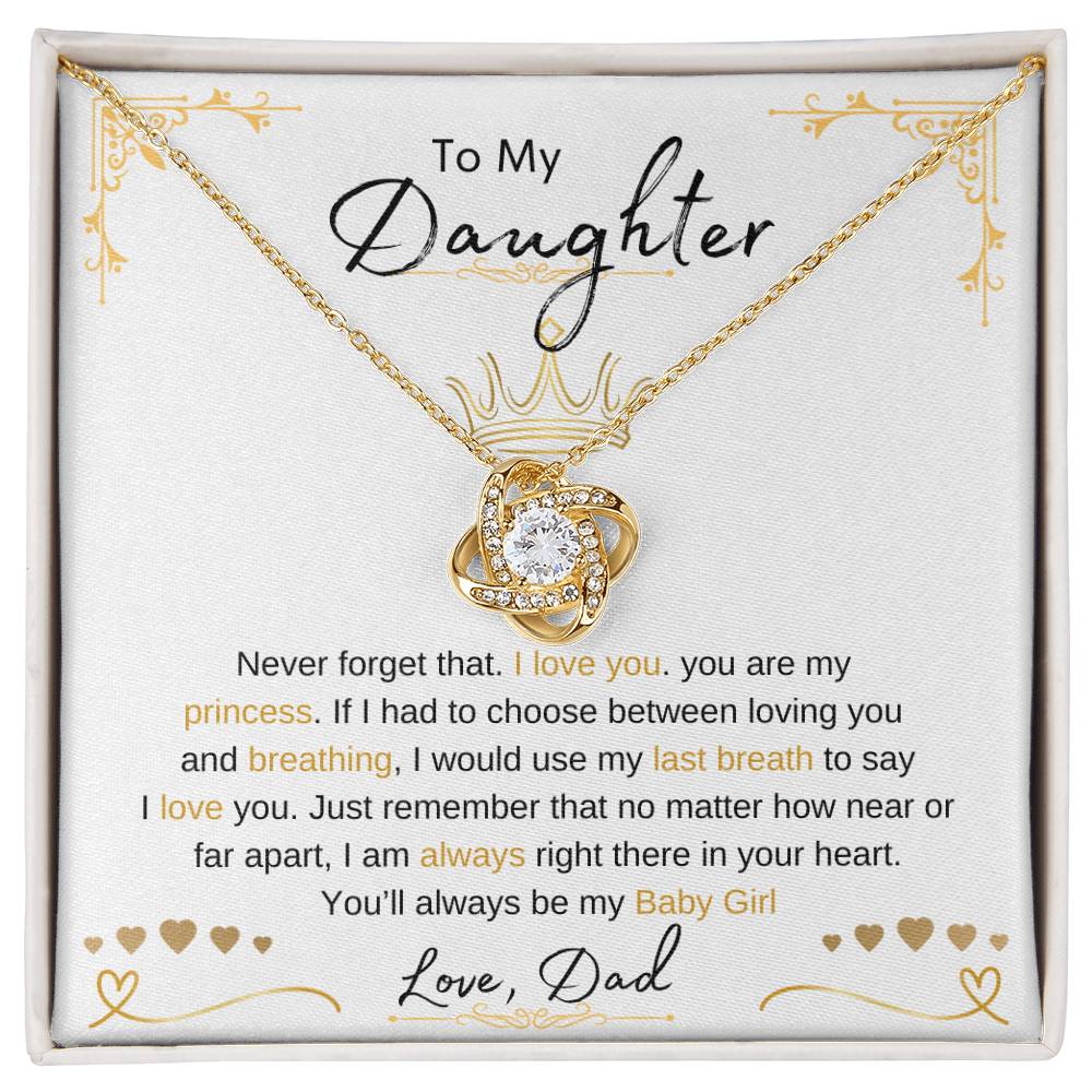 To My Daughter | Love Knot Necklace | Love Dad | Limited Supply