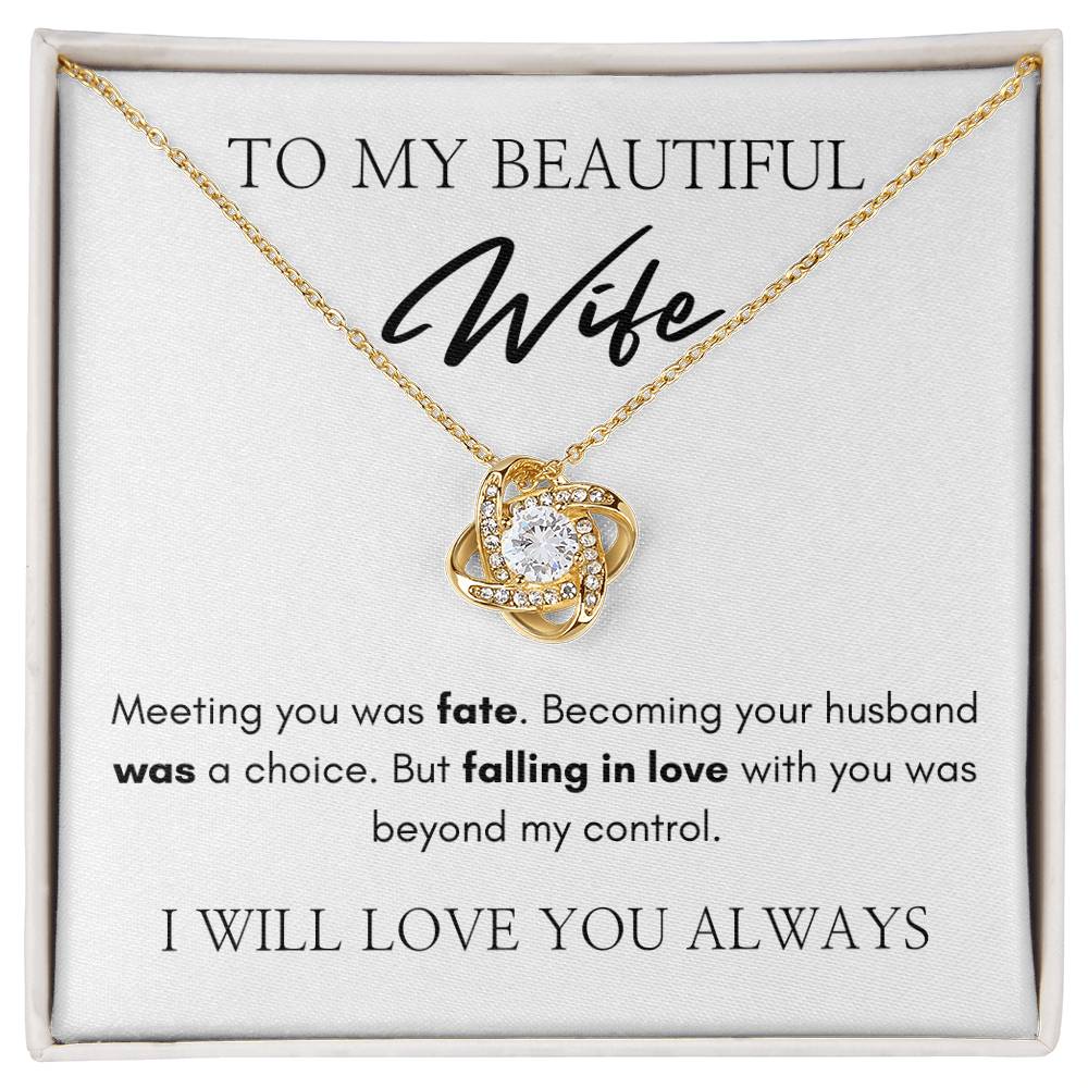 To My Beautiful Wife | Love Knot Necklace | I Will Love You Always