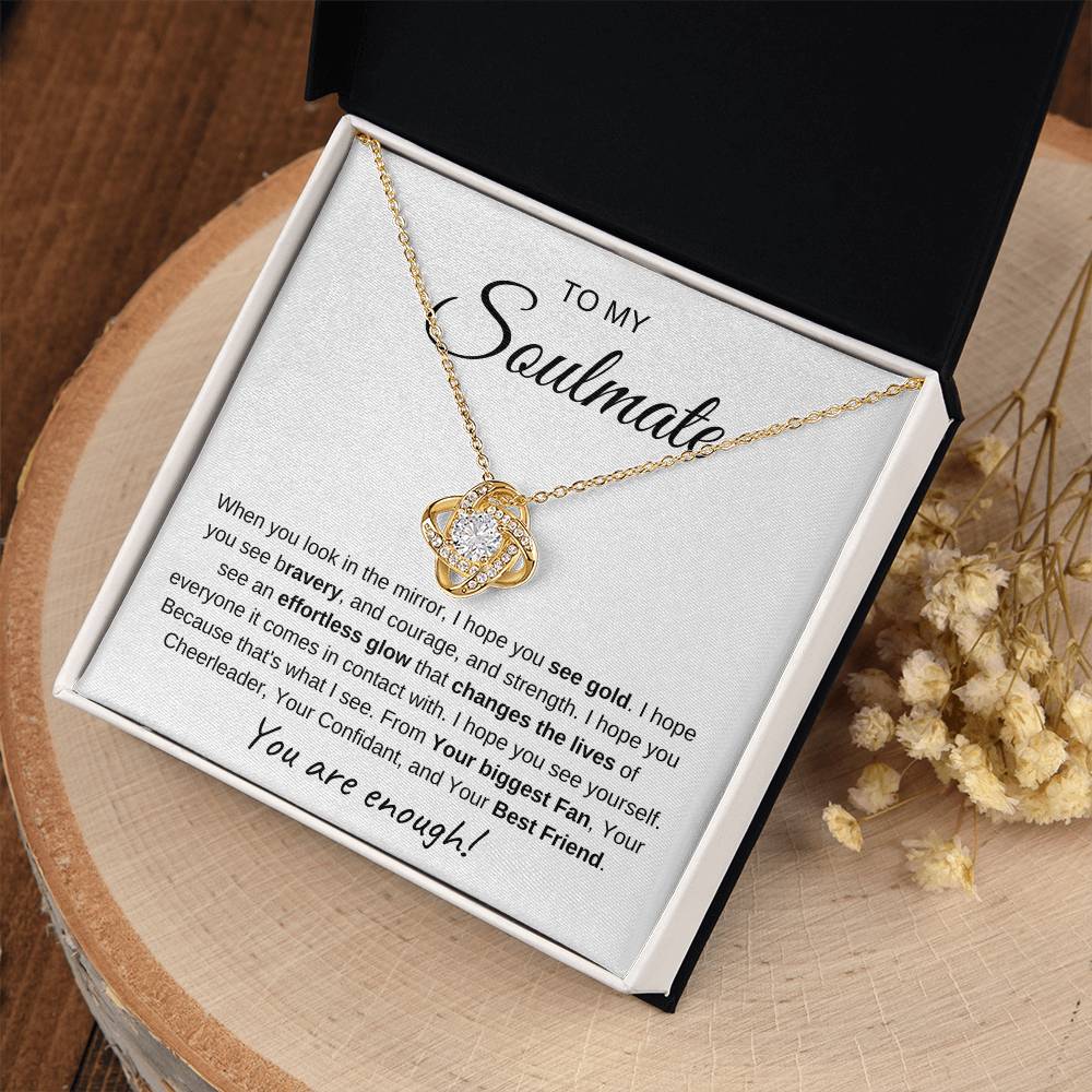 To My Soulmate | Love Knot Necklace I You Are Enough