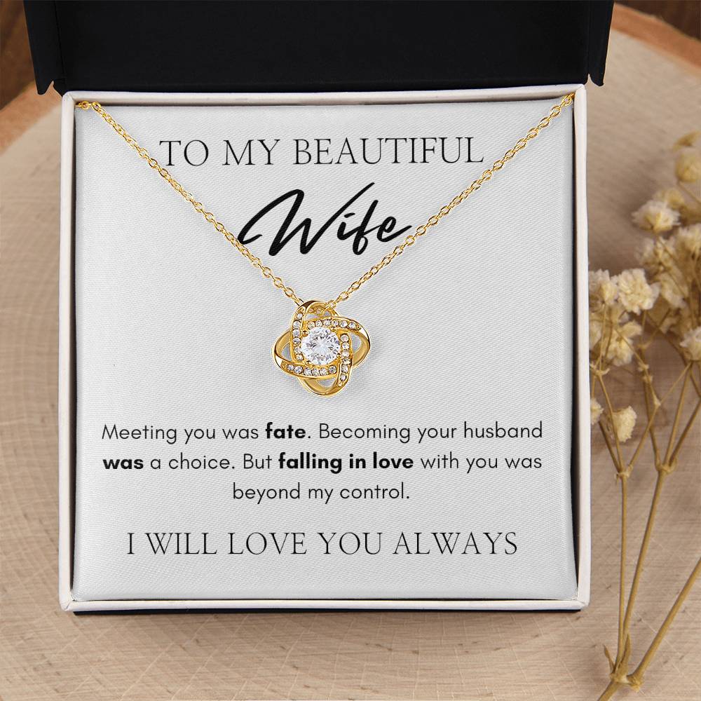 To My Beautiful Wife | Love Knot Necklace | I Will Love You Always