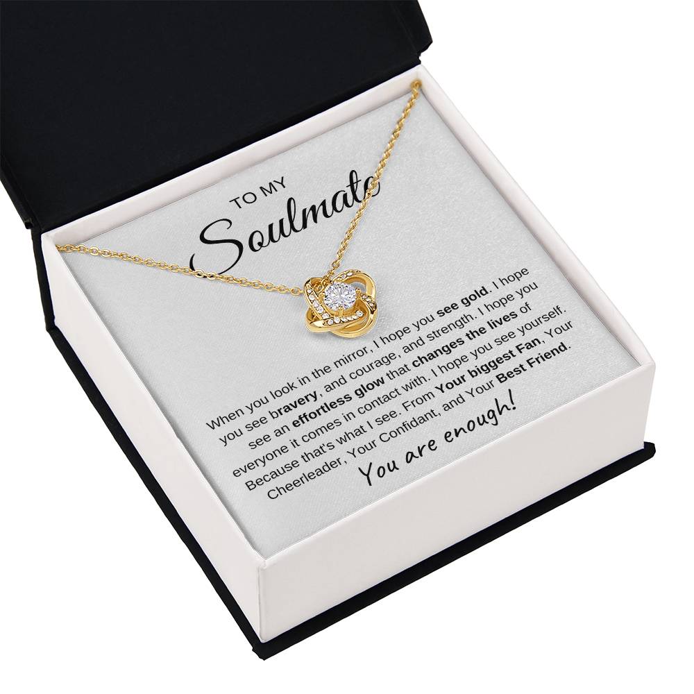 To My Soulmate | Love Knot Necklace I You Are Enough