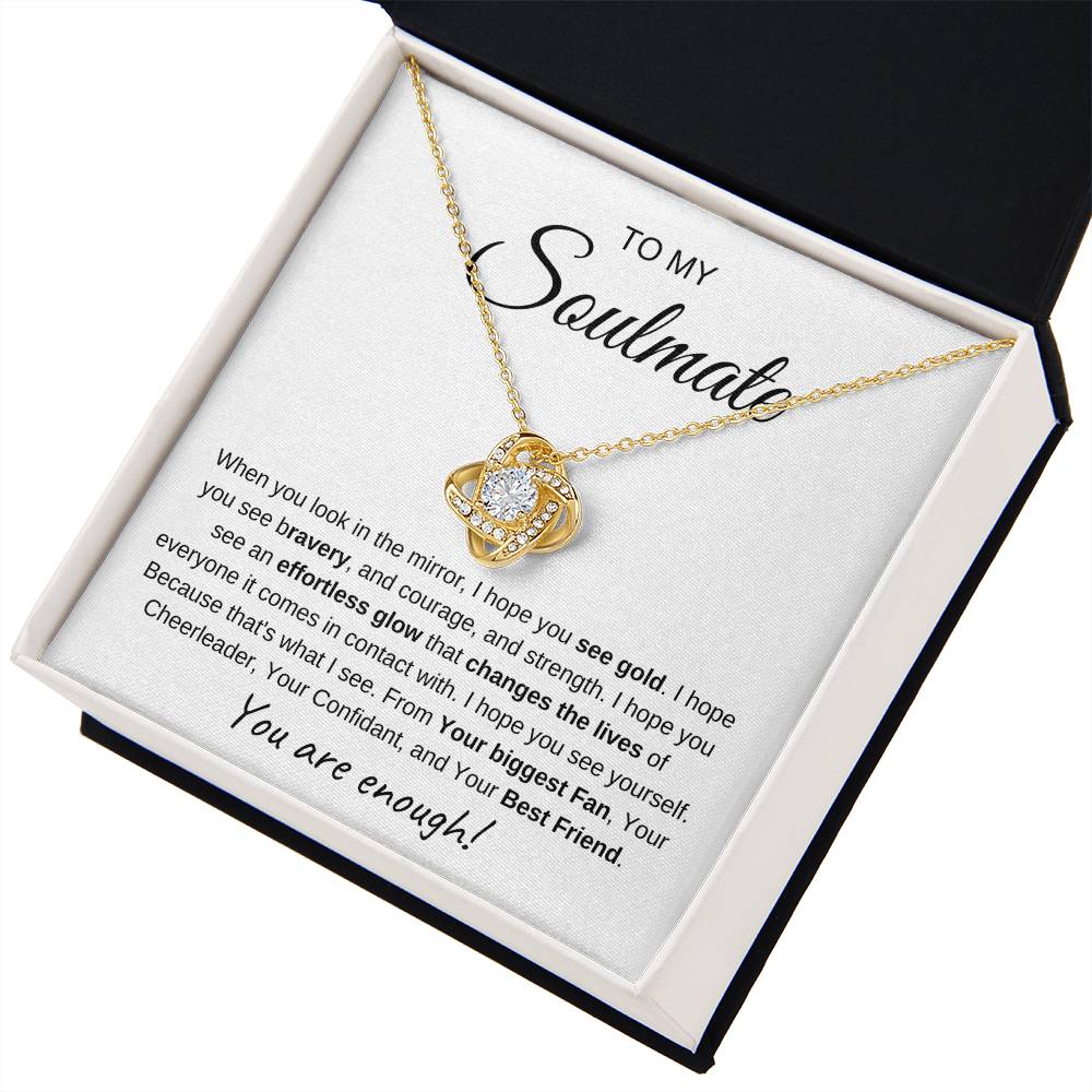 To My Soulmate | Love Knot Necklace I You Are Enough