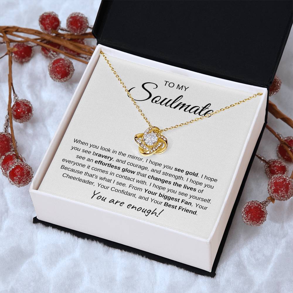 To My Soulmate | Love Knot Necklace I You Are Enough