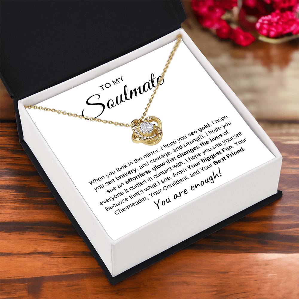 To My Soulmate | Love Knot Necklace I You Are Enough