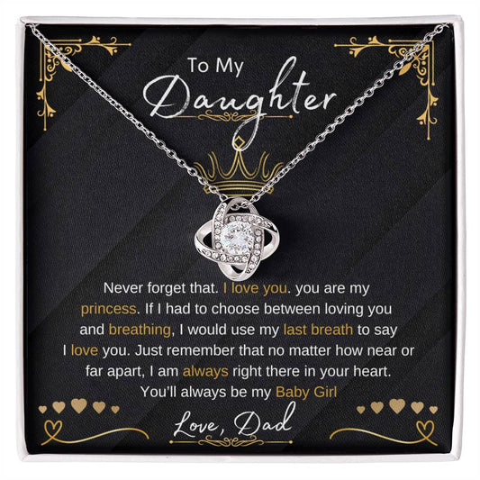 To My Daughter | Love Knot Necklace | Love Dad | Limited Supply