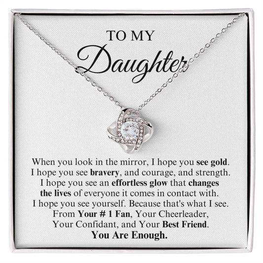 To My Daughter | Love Knot Necklace | You Are Enough