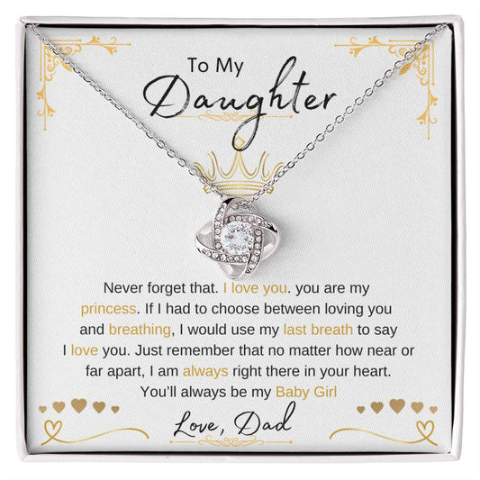 To My Daughter | Love Knot Necklace | Love Dad | Limited Supply