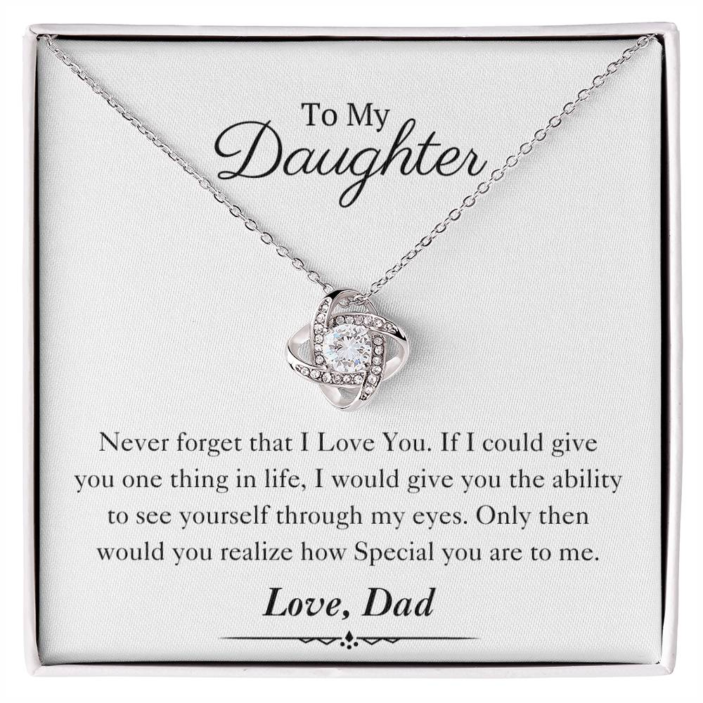 To My Daughter | Love Knot Necklace | Love Dad | Limited Supply