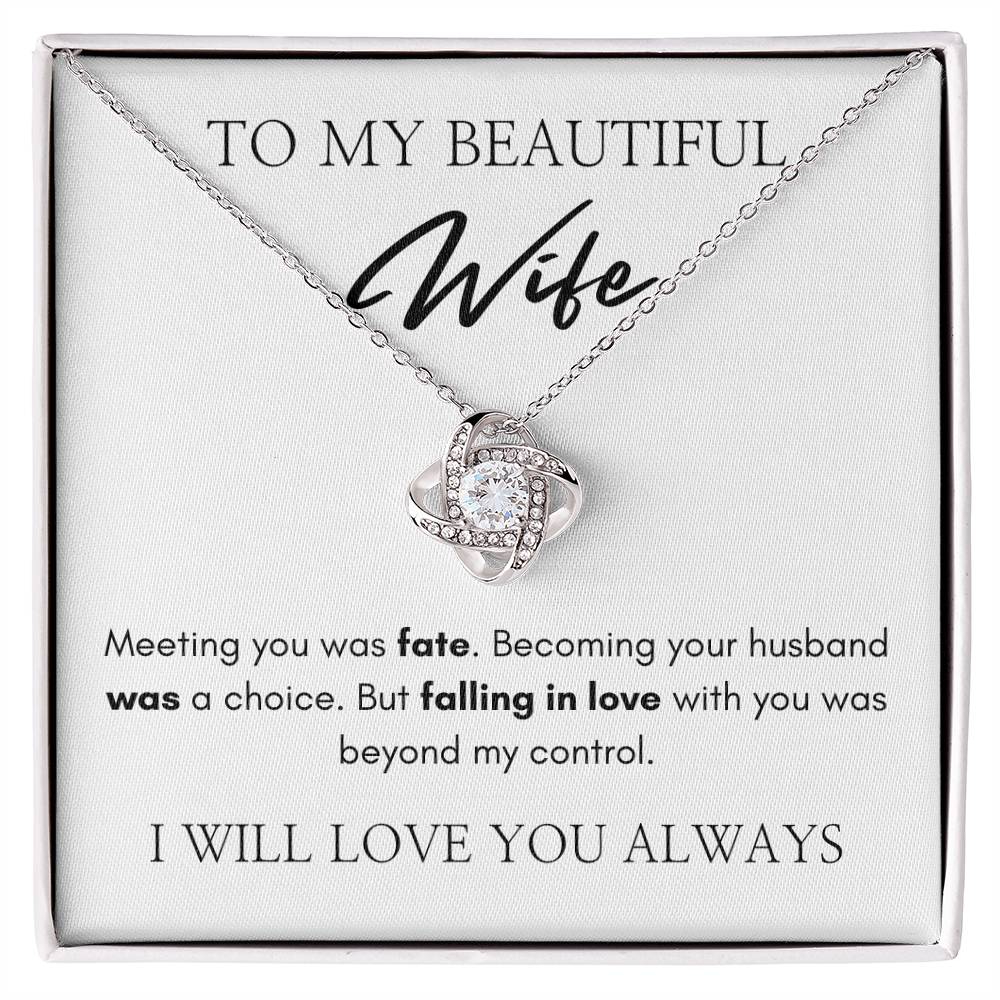 To My Beautiful Wife | Love Knot Necklace | I Will Love You Always