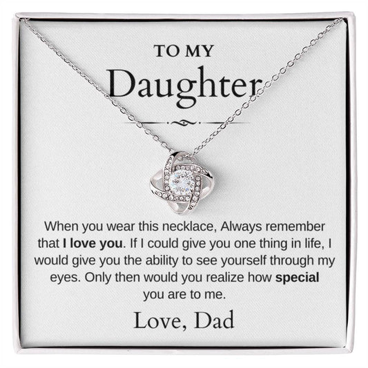 To My Daughter | Love Knot Necklace | Love Dad