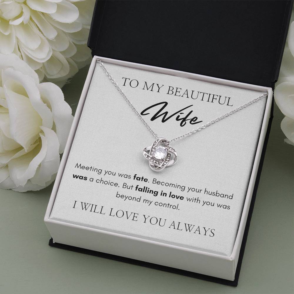 To My Beautiful Wife | Love Knot Necklace | I Will Love You Always