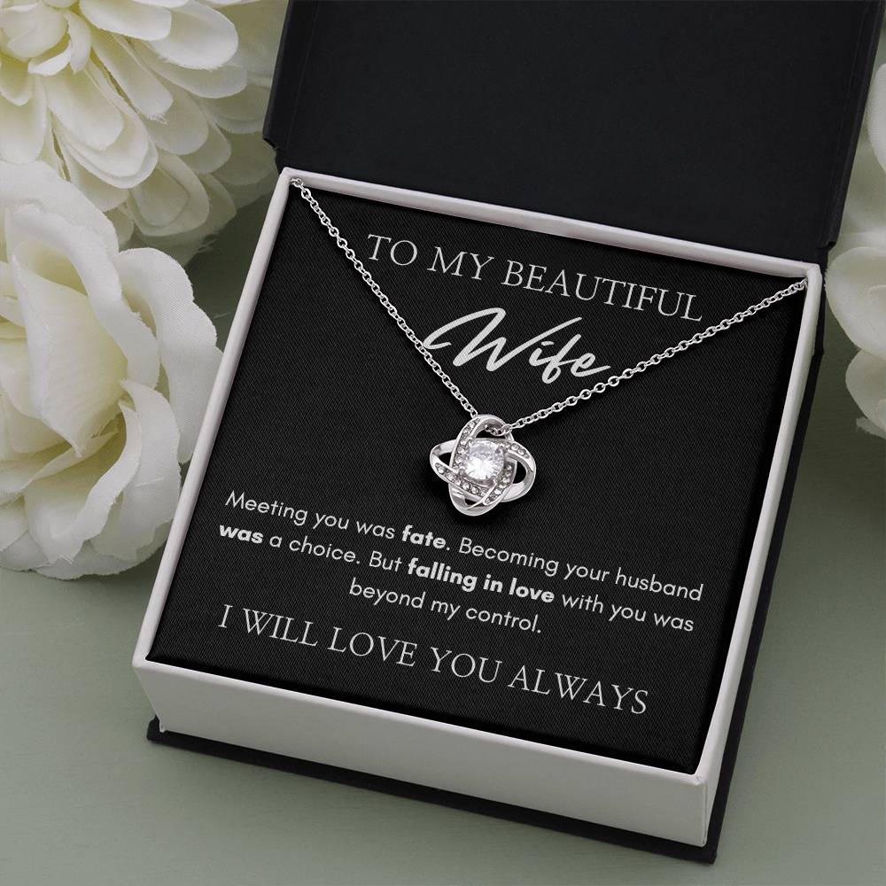 To My Beautiful Wife | Love Knot Necklace | I Will Love You Always