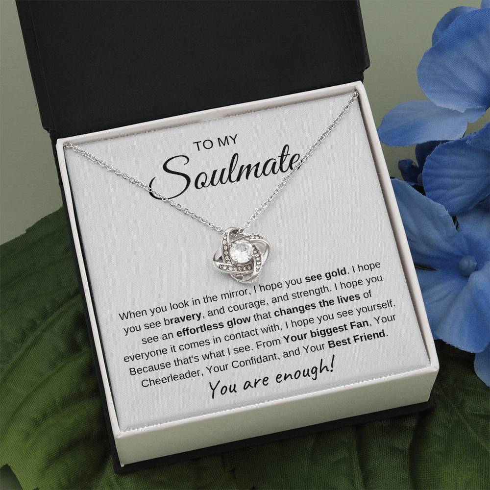 To My Soulmate | Love Knot Necklace I You Are Enough