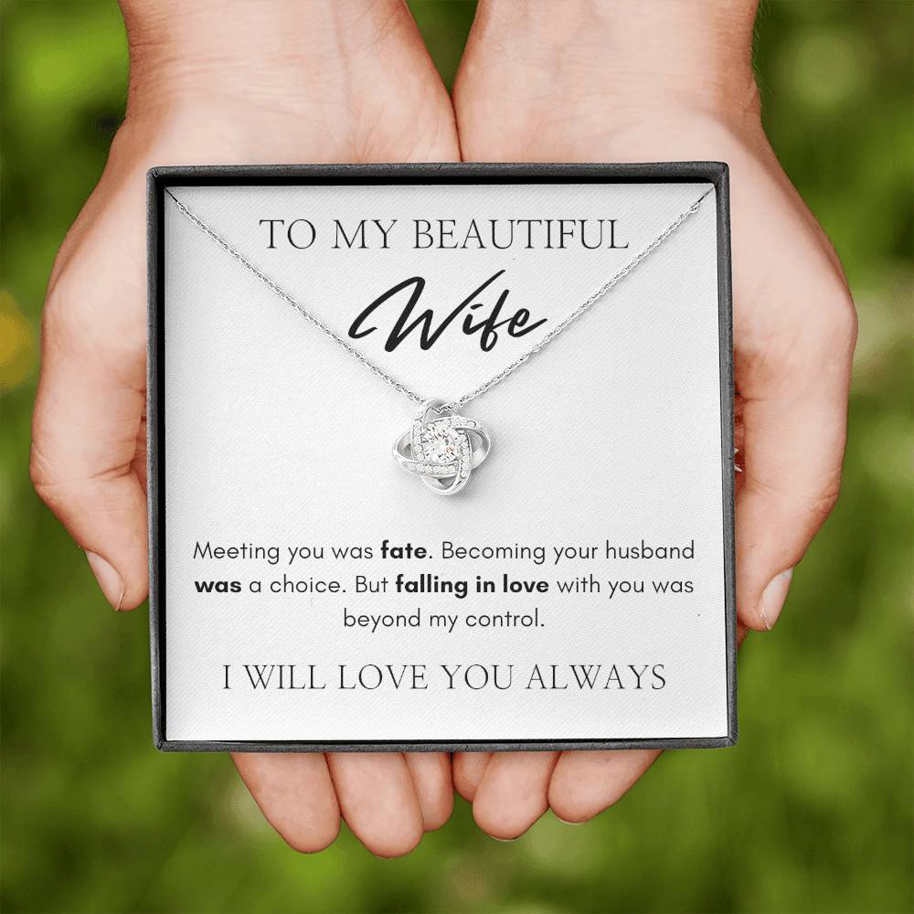 To My Beautiful Wife | Love Knot Necklace | I Will Love You Always