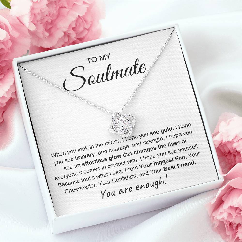 To My Soulmate | Love Knot Necklace I You Are Enough