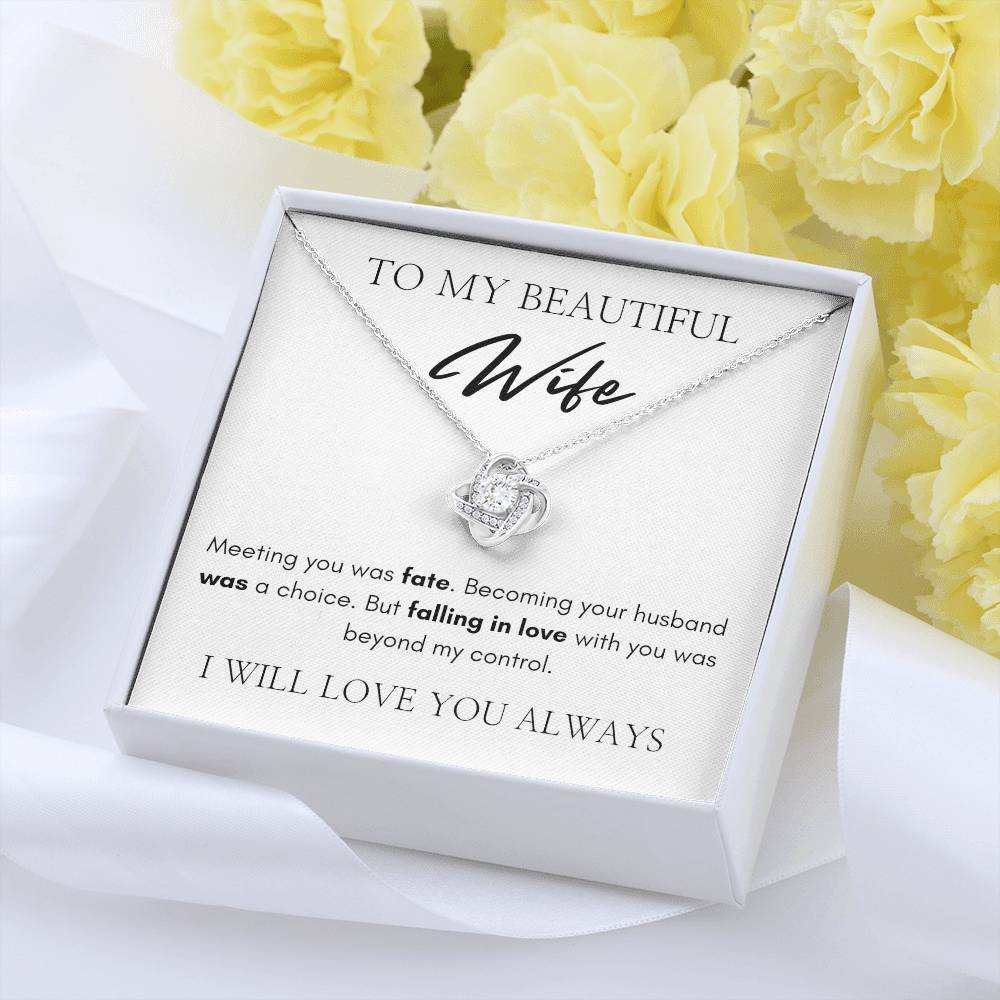 To My Beautiful Wife | Love Knot Necklace | I Will Love You Always