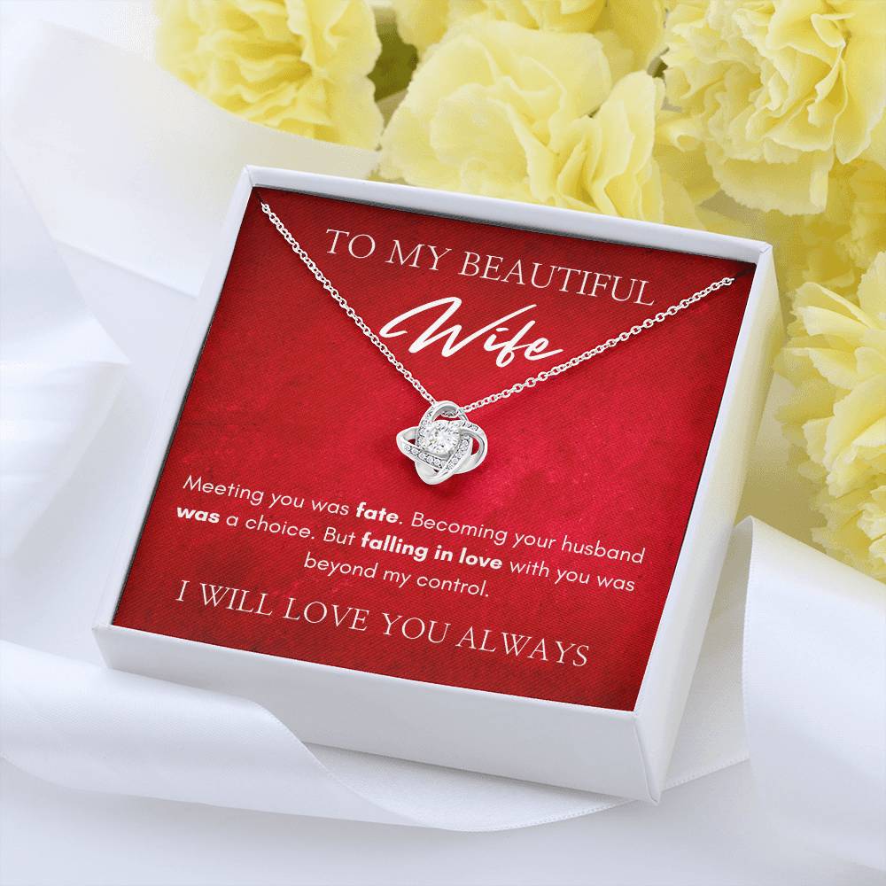 To My Beautiful Wife | Love Knot Necklace | I Will Always Love You