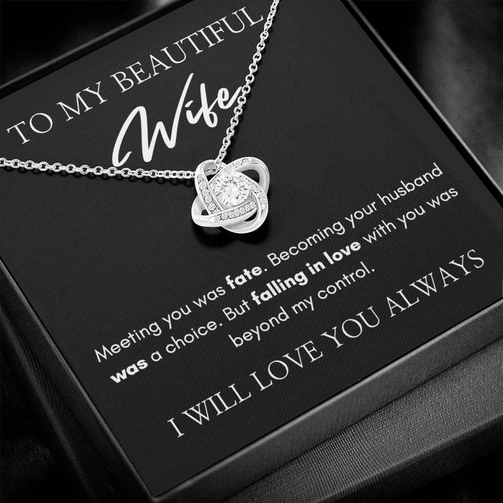 To My Beautiful Wife | Love Knot Necklace | I Will Love You Always