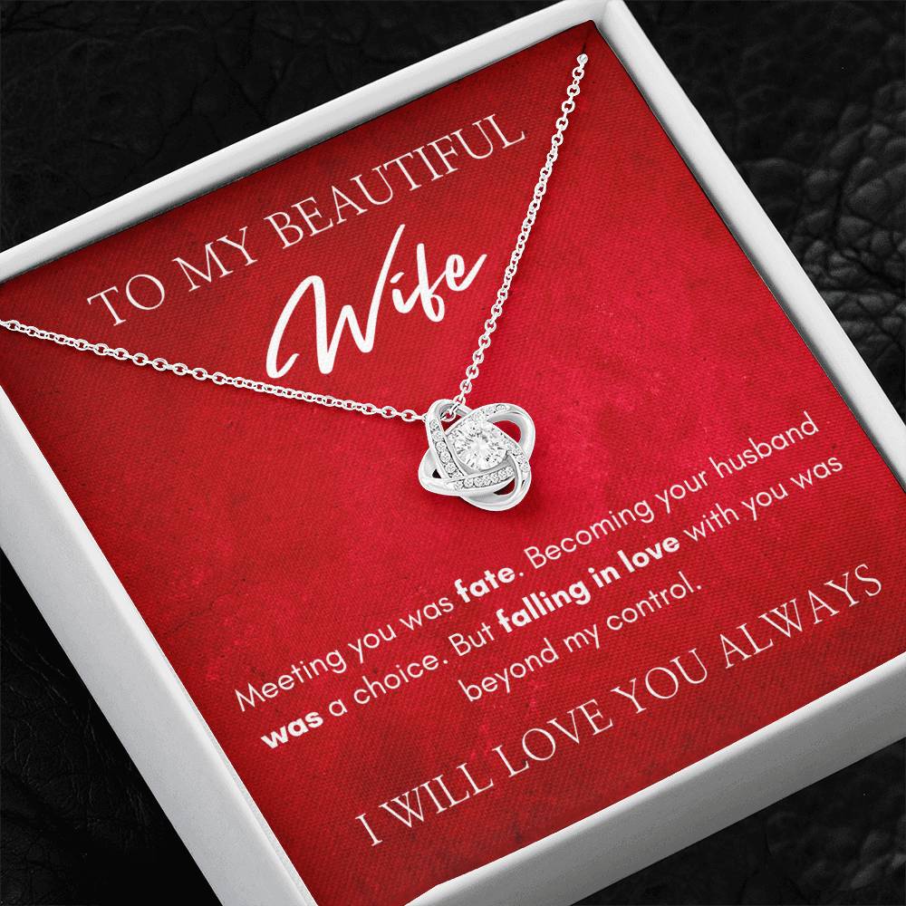 To My Beautiful Wife | Love Knot Necklace | I Will Always Love You