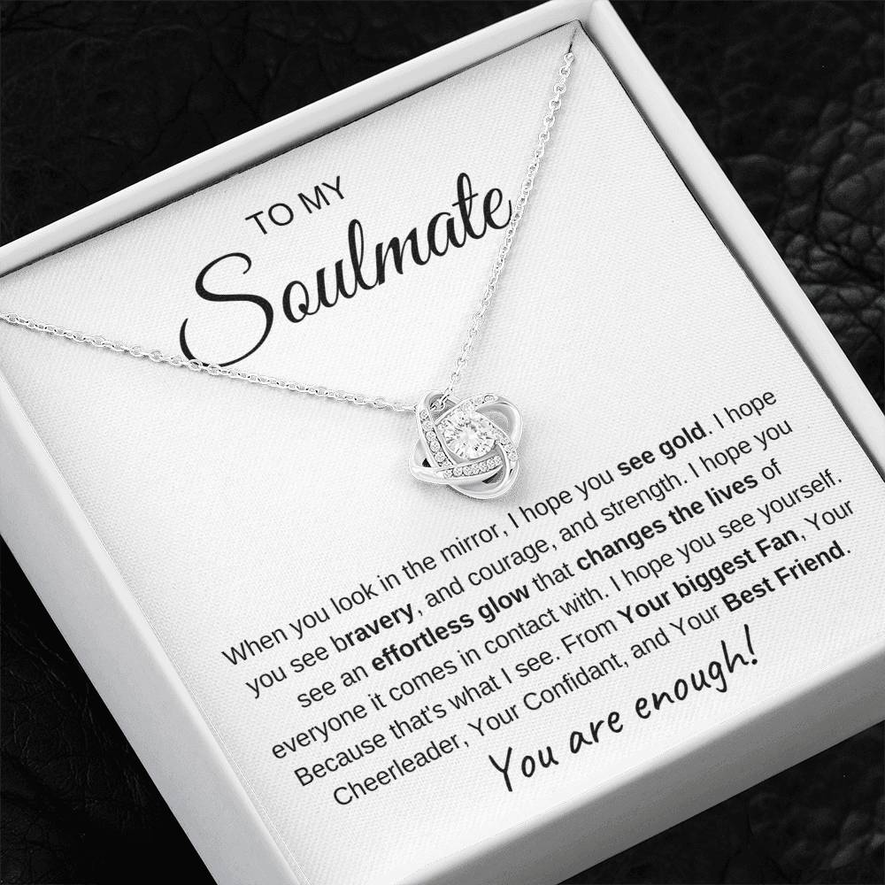 To My Soulmate | Love Knot Necklace I You Are Enough