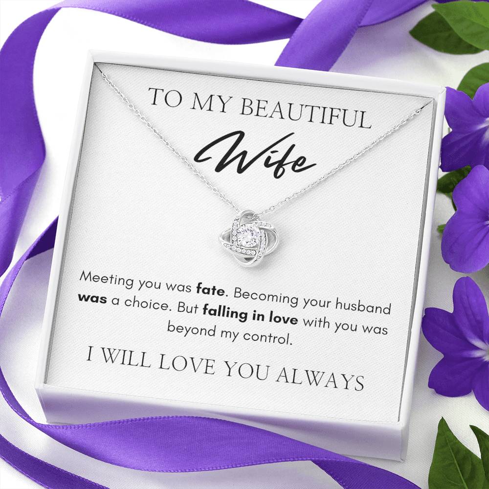 To My Beautiful Wife | Love Knot Necklace | I Will Love You Always