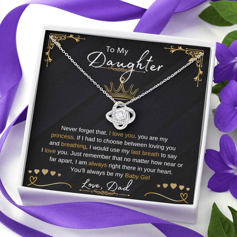 To My Daughter | Love Knot Necklace | Love Dad | Limited Supply