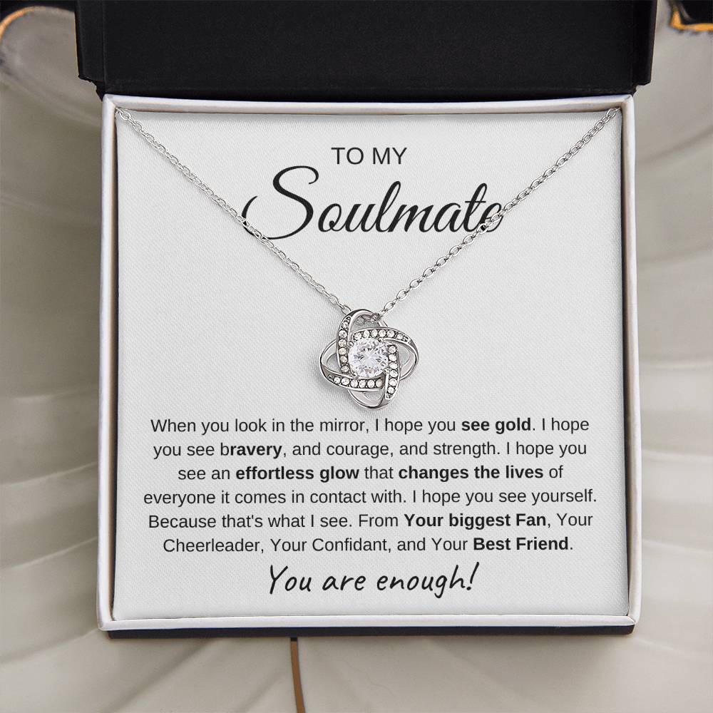 To My Soulmate | Love Knot Necklace I You Are Enough