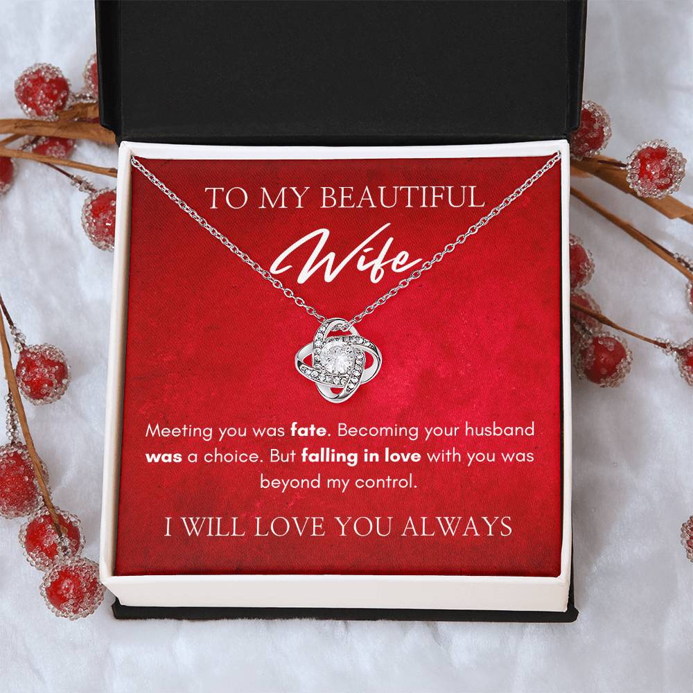 To My Beautiful Wife | Love Knot Necklace | I Will Always Love You