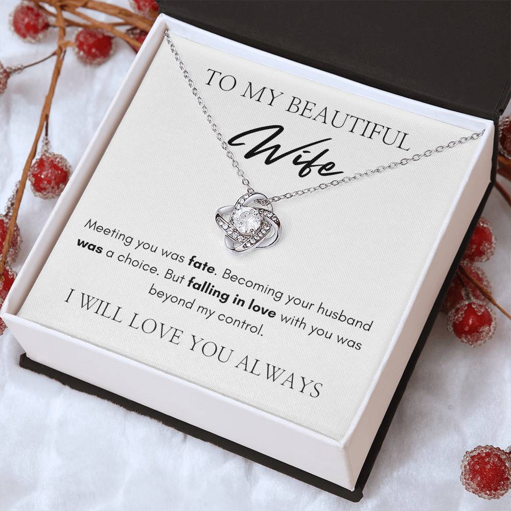 To My Beautiful Wife | Love Knot Necklace | I Will Love You Always