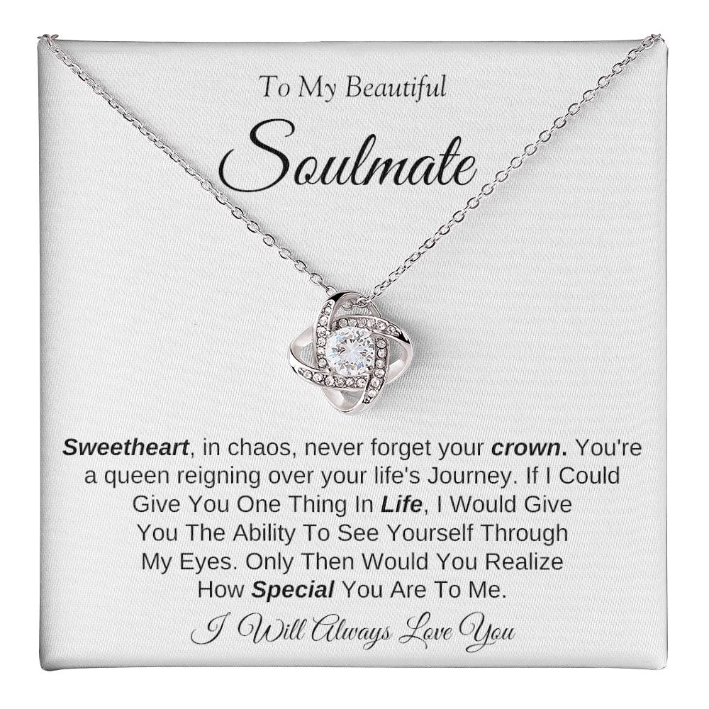 To My Beautiful Soulmate | Love Knot Necklace | I Will Always Love You